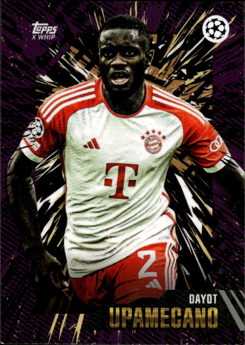 Dayot Upamecano – FC Bayern München · 2023-24 Topps x Whip UEFA Champions League – front